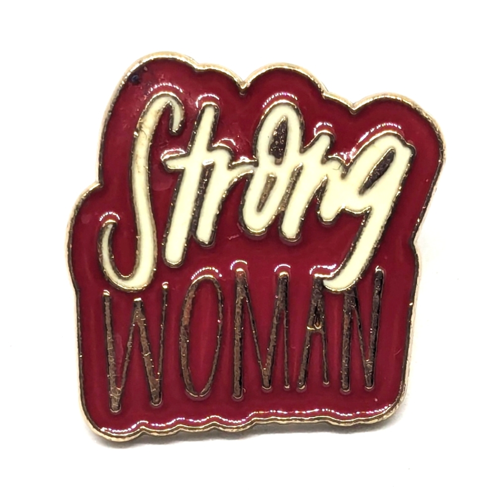 "Strong Woman" Pin